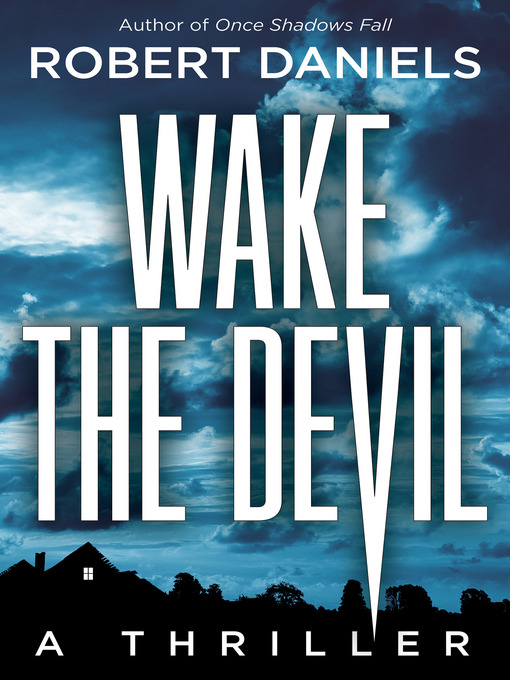 Title details for Wake the Devil by Robert Daniels - Available